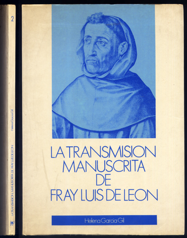 La transmisión manuscrita de Fray Luis de León. El texto …