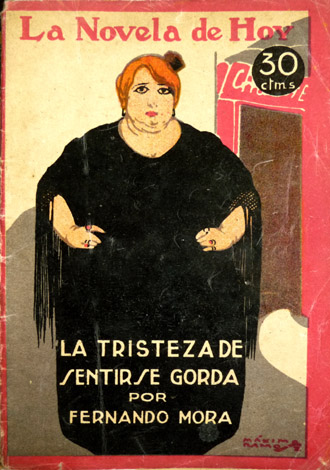 La tristeza de sentirse gorda. Novela.