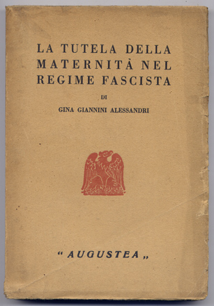 La Tutela della Maternità nel Regime Fascista.