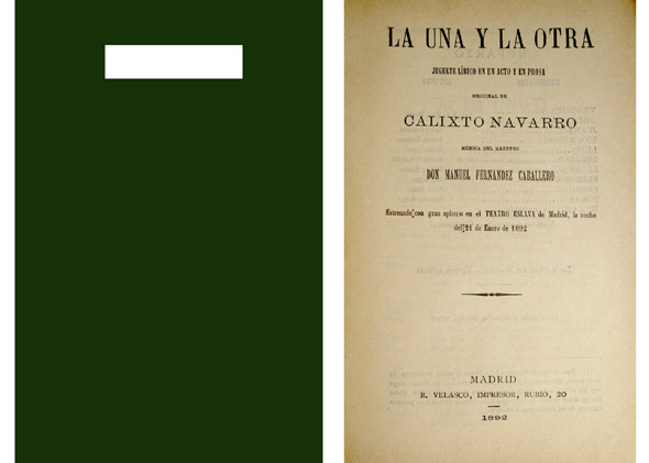 La una y la otra. Juguete lírico en un acto …