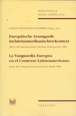 La Vanguardia Europea en el Contexto Latinoamericano. Actas del Coloquio …