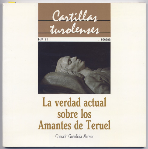 La verdad actual sobre los Amantes de Teruel. Orientación crítica …