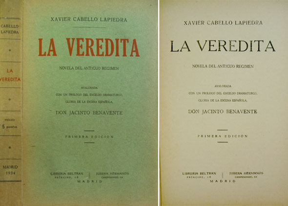 La Veredita. Novela del antiguo régimen. Prólogo de Jacinto Benavente.