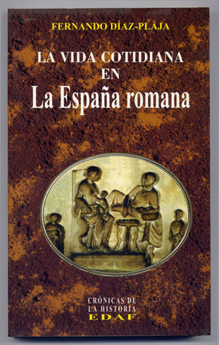 La vida cotidiana en la España Romana.