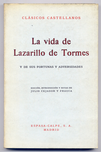 La Vida de Lazarillo de Tormes, y de sus fortunas …