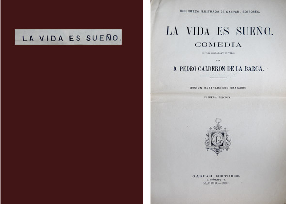 La vida es sueño. Comedia en tres jornadas y en …