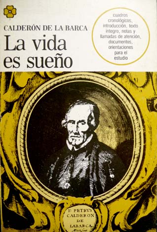La Vida es Sueño. Cuadros cronológicos, introducción y notas de …