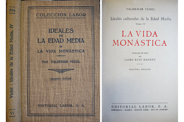La vida monástica. (Ideales culturales de la Edad Media, IV). …