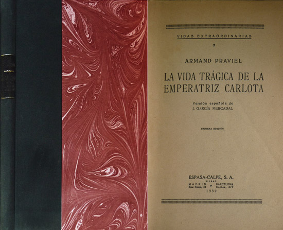 La vida trágica de la Emperatriz Carlota. Versión española de …
