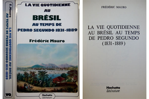 La Vie Quotidienne au Brésil au temps de Pedro Segundo, …
