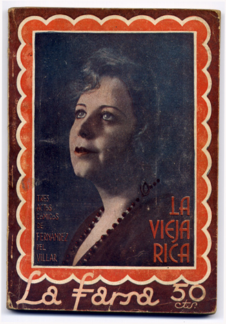 La vieja rica. Comedia en tres actos.