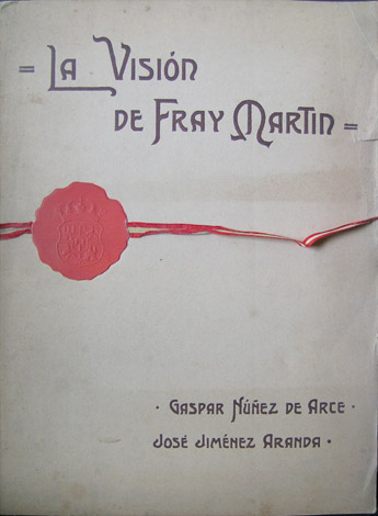 La Visión de Fray Martín. Poema.