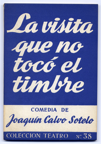 La visita que no tocó el timbre. Comedia en tres …