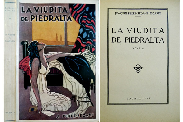 La viudita de Piedralta. Novela.