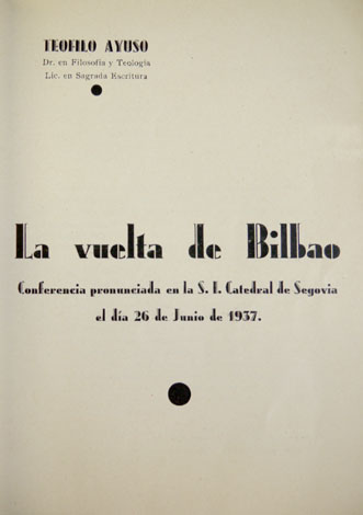 La vuelta de Bilbao. Conferencia pronunciada en la Catedral de …