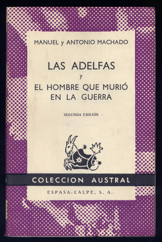 Las Adelfas y El hombre que murió en la guerra.