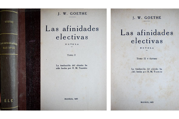 Las afinidades electivas. Traducción del alemán por Ramón María Tenreiro.