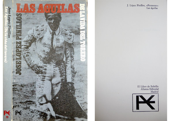 Las Aguilas. De la vida del torero.