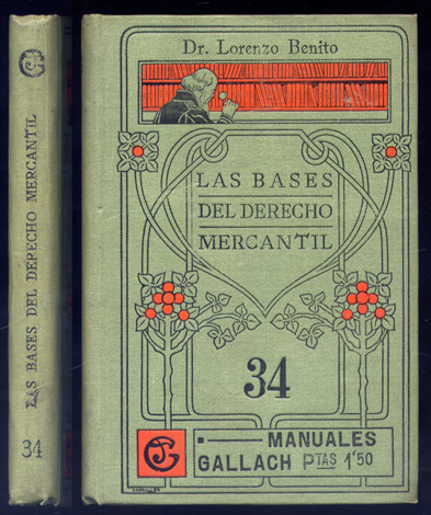 Las bases del Derecho Mercantil.