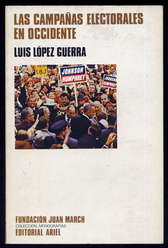 Las campañas electorales en Occidente. Propaganda y política en la …