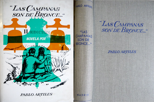 Las campanas son de bronce. Novela.