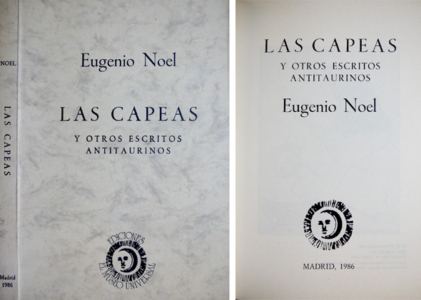 Las Capeas y otros escritos antitaurinos. Prólogo de Francisco Serrano.