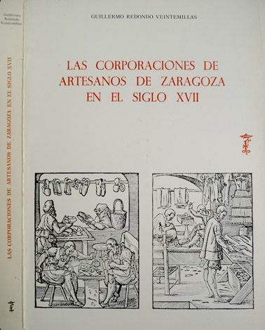 Las Corporaciones de Artesanos de Zaragoza en el Siglo XVII.