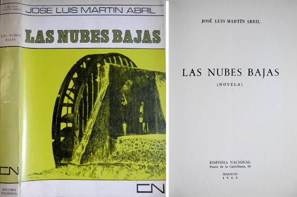 Las nubes bajas. Novela.