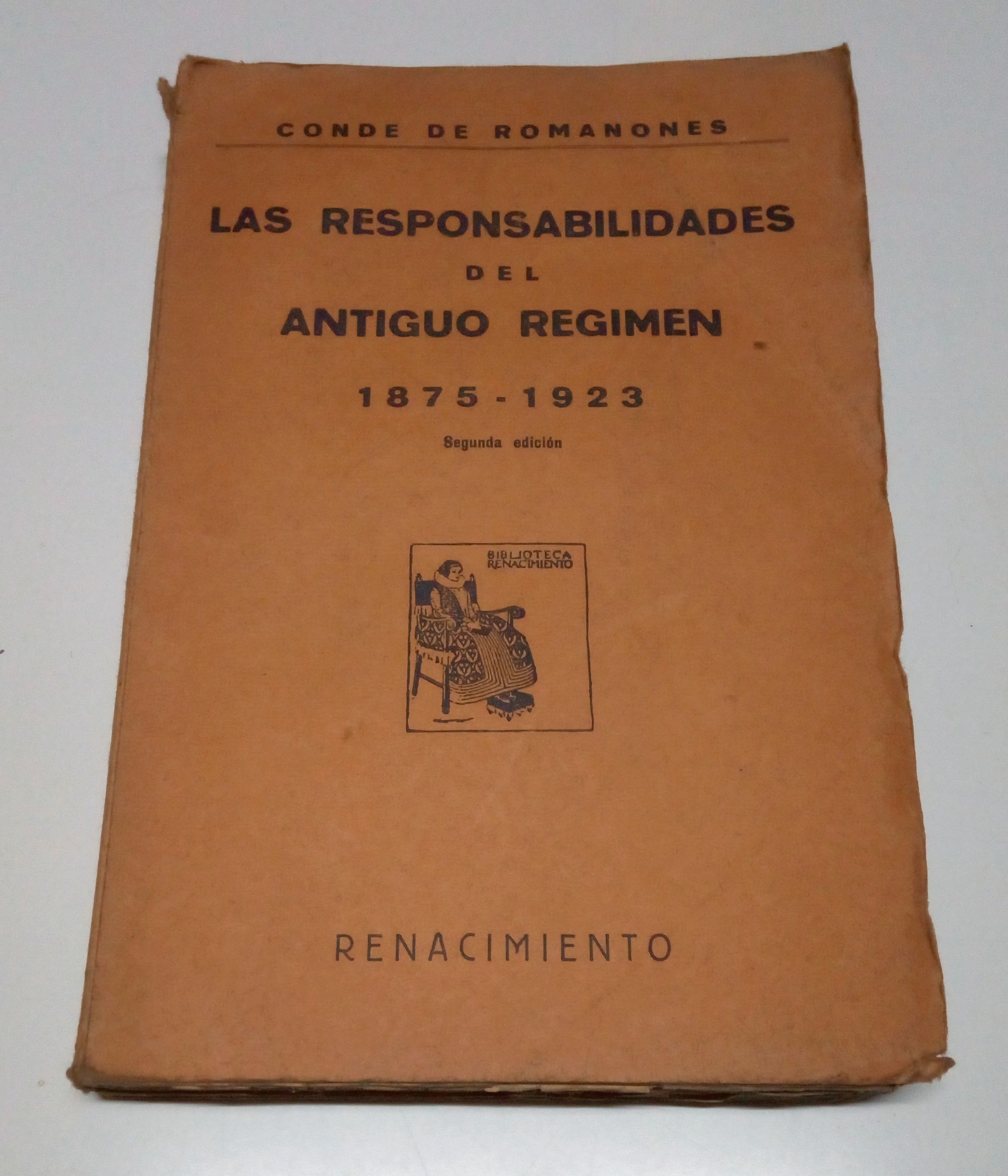 Las responsabilidades políticas del Antiguo Régimen de 1875 a 1923. …