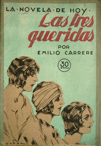 Las tres queridas. Novela.