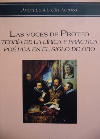 Las Voces de Proteo. Teoría de la lírica y práctica …