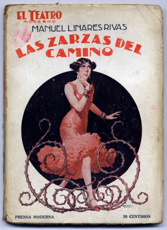 Las zarzas del camino. Comedia en tres actos.
