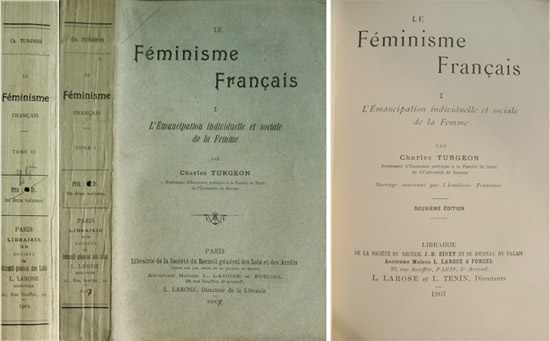 Le Féminisme Français. [I: L' Emancipation individuelle et sociale de …