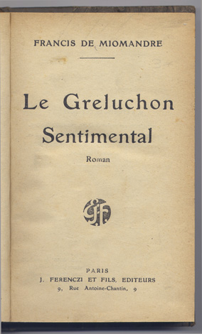 Le Greluchon Sentimental. Roman.