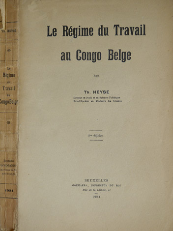 Le Régime du Travail au Congo Belge.