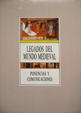 Legados del Mundo Medieval para la Sociedad Actual. Prólogo de …