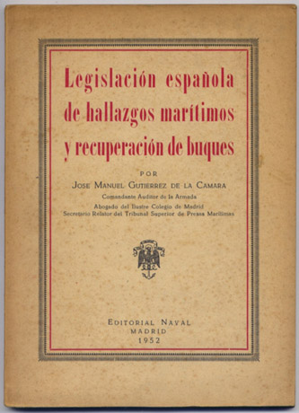 Legislación Española de Hallazgos Marítimos y Recuperación de Buques.