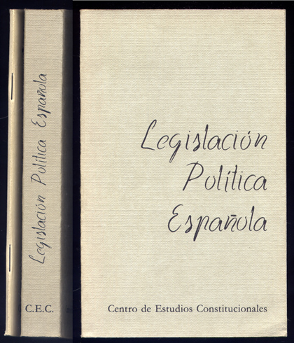 Legislación Política Española, más apéndices de puesta al dia a …