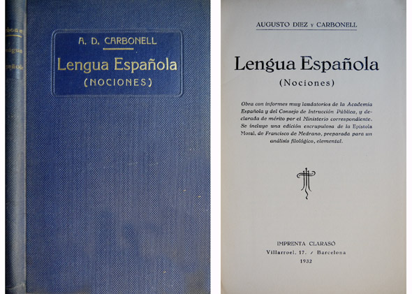 Lengua Española. Nociones. Se incluye una edición escrupulosa de la …