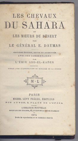 Les Chevaux du Sahara et Les Moeurs du Désert. Avec …