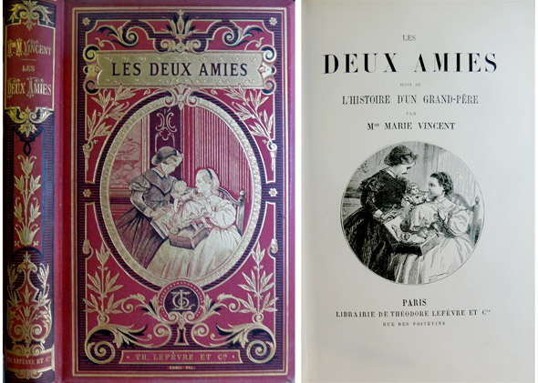Les deux amies. Suivi de L'histoire d'un grand-père.