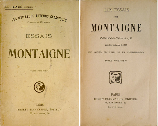 Les Essais. Publiés d'aprés l'édition de 1588 avec les variantes …