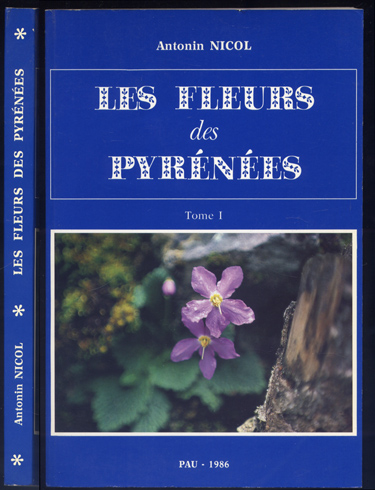 Les Fleurs des Pyrénées. Tome Premier.