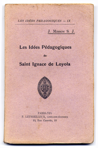 Les Idées Pédagogiques de Saint Ignace de Loyola.