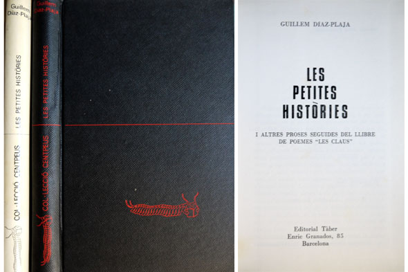 Les petites histories, y altres proses. Seguides del llibre de …