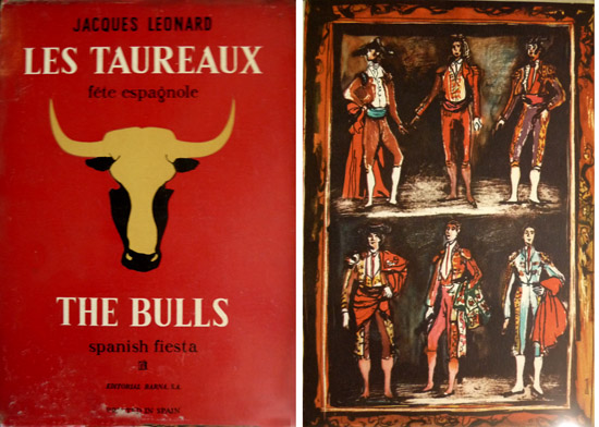 Les Taureaux, fête espagnole. The Bulls, spanish fiesta.