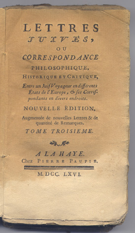 Lettres Juives ou Correspondence Philosophique, Historique et Critique entre un …