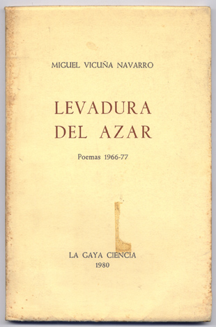 Levadura del azar. Poemas, 1966-1977.