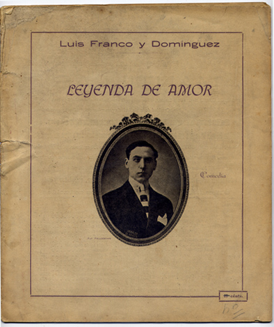 Leyenda de Amor. Boceto de comedia en un acto y …