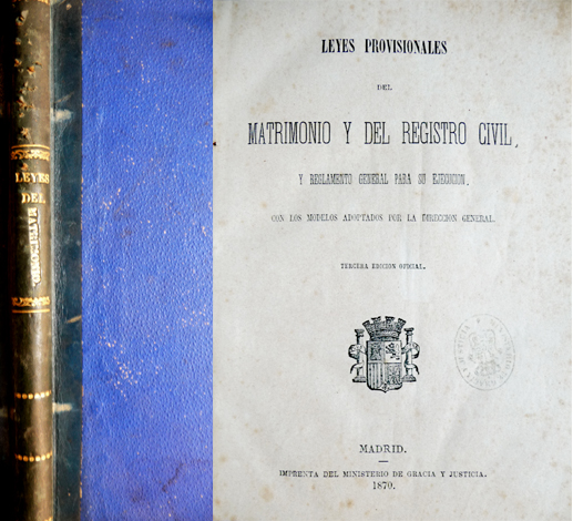 Leyes Provisionales del Matrimonio y del Registro Civil, y Reglamento …